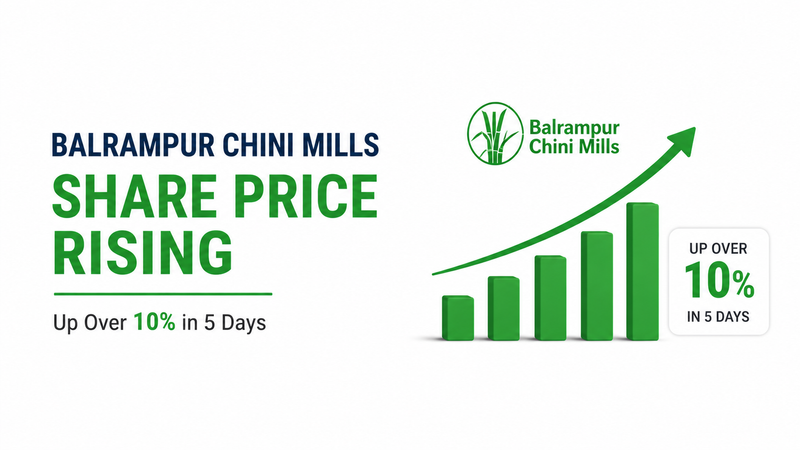 Balrampur Chini Mills Share Price Rises Over 10% in 5 Days: What Is Driving the Rally?